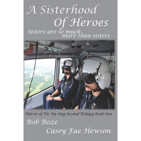 (영문도서) A Sisterhood of Heroes Paperback, Independently Published, English, 9798448646713