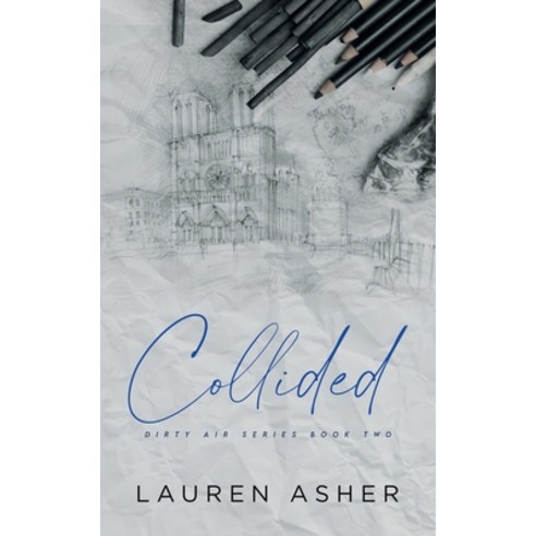 (영문도서) Collided Special Edition Paperback, Lauren Asher, English, 9781734258776