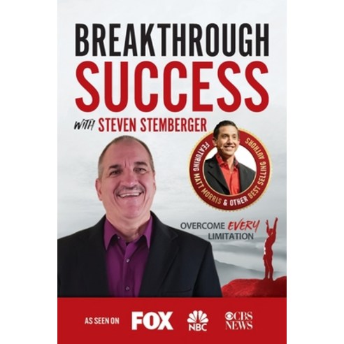 Breakthrough Success with Steven Stemberger Paperback, Success Publishing, LLC, English, 9781970073942