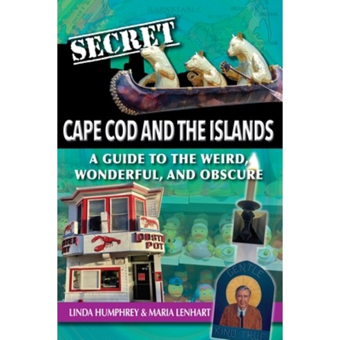 (영문도서) Secret Cape Cod and Islands: A Guide to the Weird Wonderful and Obscure Paperback, Reedy Press, English, 9781681065274