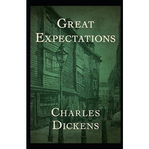 Great Expectations Illustrated Paperback, Independently Published, English, 9798727827963