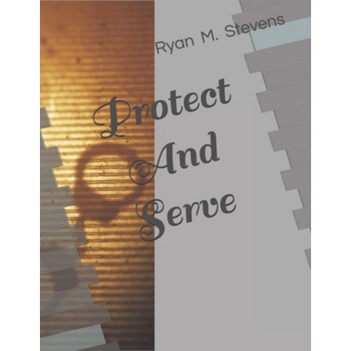 (영문도서) Protect And Serve Paperback, Independently Published, English, 9798817265118