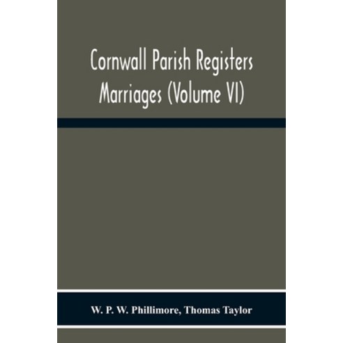 Cornwall Parish Registers. Marriages (Volume Vi) Paperback, Alpha Edition, English, 9789354216510