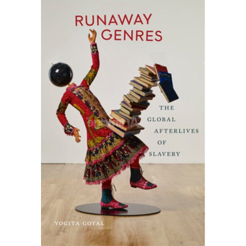 Runaway Genres: The Global Afterlives of Slavery Hardcover, New York University Press, English, 9781479829590