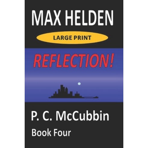 (영문도서) Max Helden Reflection Large Print Paperback, Independently Published, English, 9798370744983