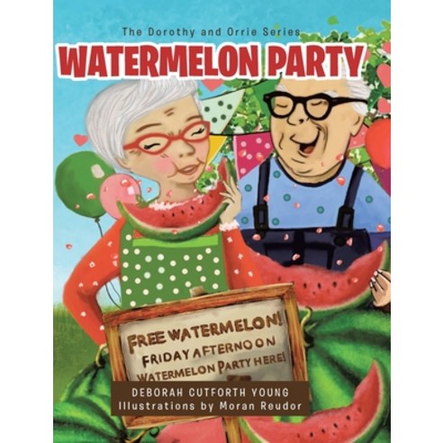 Watermelon Party Hardcover, Covenant Books, English, 9781644682036