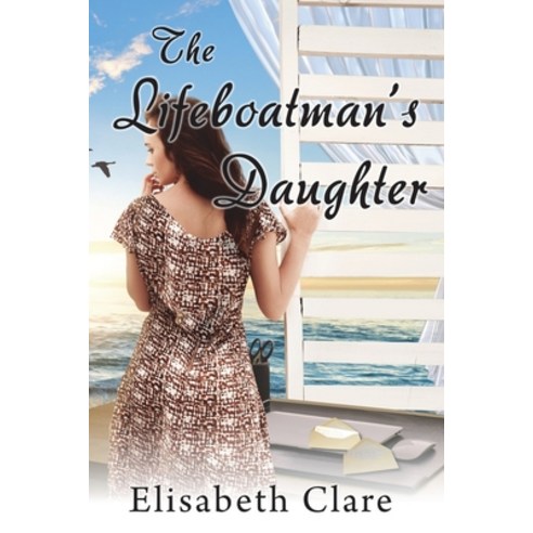 The Lifeboatman''s Daughter Paperback, Mirador Publishing, English, 9781913833398