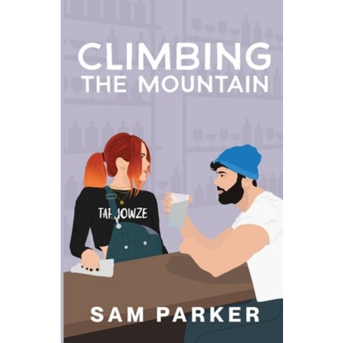 (영문도서) Climbing The Mountain Paperback, Sam Parker, English, 9798218206246