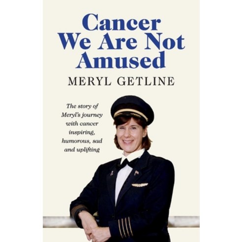 Cancer We Are Not Amused Paperback, Bookbaby, English, 9781543979305