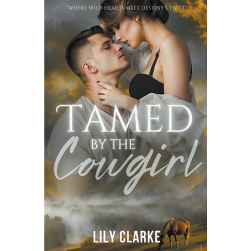 (영문도서) Tamed by the Cowgirl Paperback, Lily Clarke, English, 9798224825370