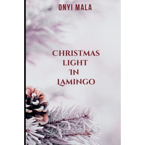 (영문도서) Christmas Light in Lamingo: Festival of light Paperback, Mala, English, 9789806430518