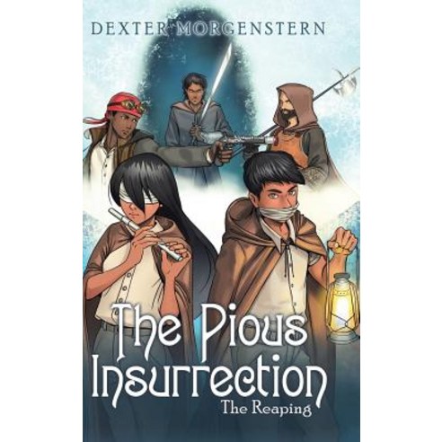 (영문도서) The Pious Insurrection: The Reaping Hardcover, Lulu Publishing Services, English, 9781483484419