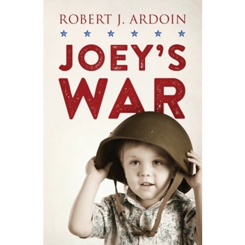 Joey''s War Paperback, Outskirts Press