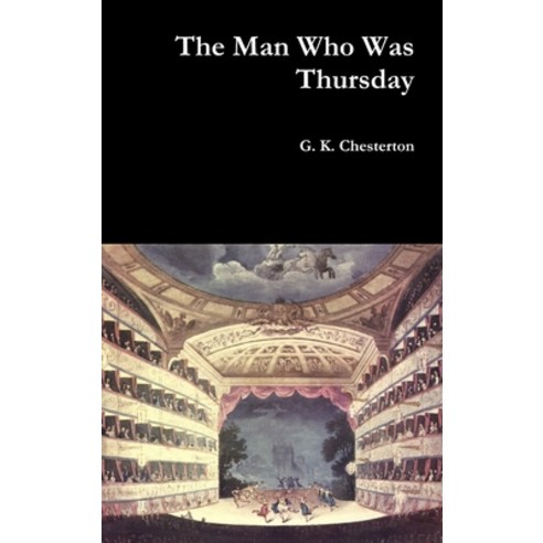 The Man Who Was Thursday Hardcover, Lulu.com, English, 9780359939978
