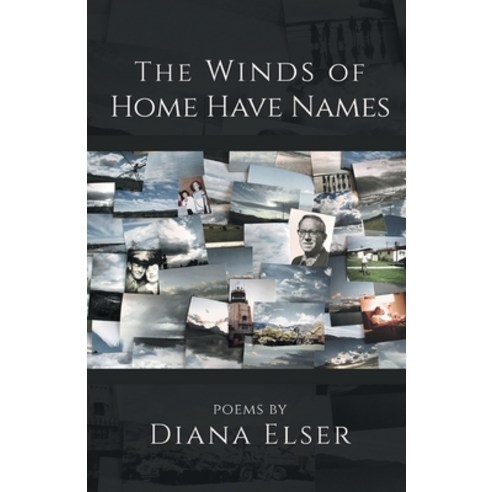The Winds of Home Have Names Paperback, Finishing Line Press, English, 9781646624652