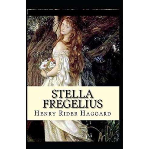 Stella Fregelius Annotated Paperback, Independently Published, English, 9798564800280