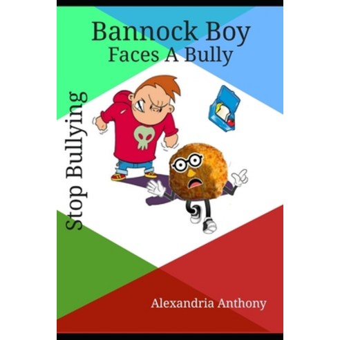 Bannock Boy Faces A Bully Paperback, Independently Published
