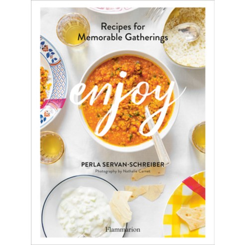 (영문도서) Enjoy: Recipes for Memorable Gatherings Hardcover, Flammarion-Pere Castor, English, 9782080287625