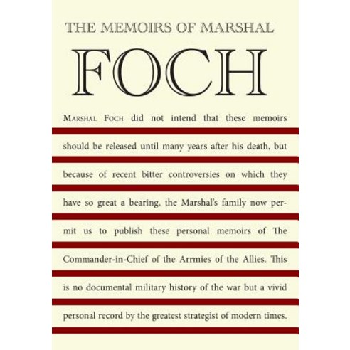 (영문도서) The Memoirs of Marshal Foch Paperback, Naval & Military Press, English, 9781783314843