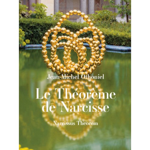(영문도서) Jean-Michel Othoniel: Narcissus Theorem Paperback, Actes Sud, English, 9782330156459