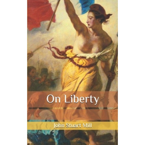 On Liberty Paperback, Independently Published, English, 9798644354429