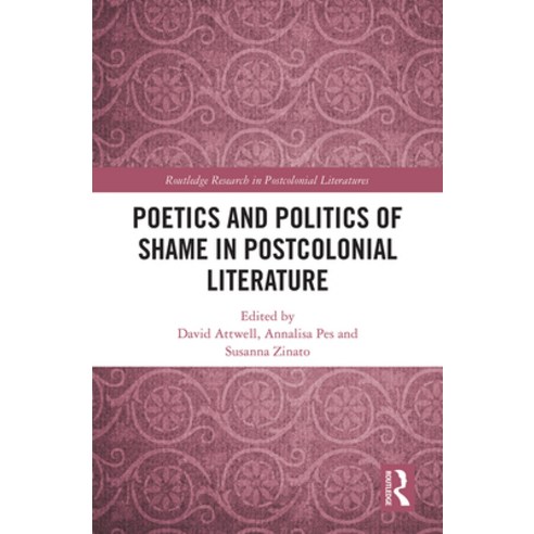 (영문도서) Poetics and Politics of Shame in Postcolonial Literature Paperback, Routledge, English, 9781032241180