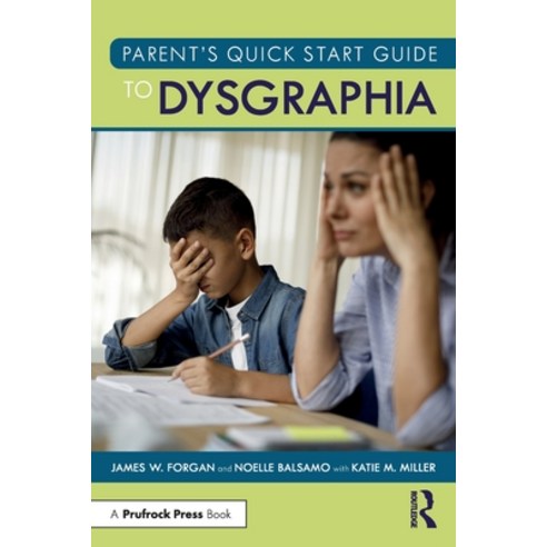 (영문도서) Parent''s Quick Start Guide to Dysgraphia Paperback, Routledge, English, 9781032754079