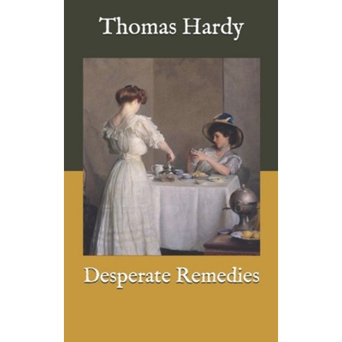 Desperate Remedies Paperback, Independently Published, English, 9798576592142