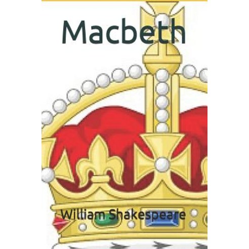 (영문도서) Macbeth Paperback, Independently Published, English, 9781081133733
