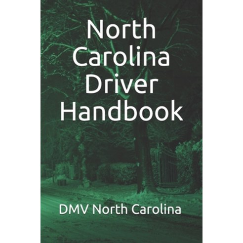 North Carolina Driver Handbook Paperback, Independently Published, English, 979