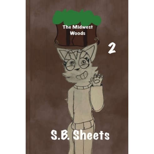 (영문도서) The Midwest Woods: Volume 2 Paperback, S.B. Sheets, English, 9798869157096