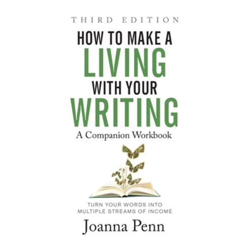 How to Make a Living with Your Writing Third Edition: Companion Workbook Paperback, Curl Up Press, English, 9781913321673