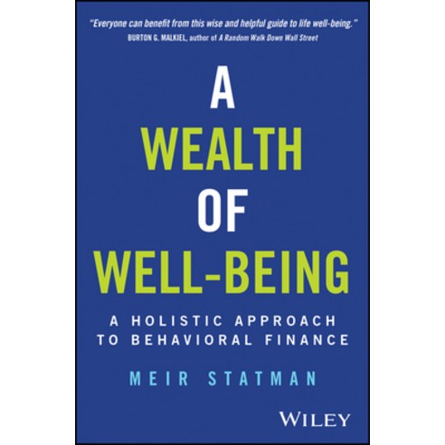 (영문도서) A Wealth of Well-Being: A Holistic Approach to Behavioral Finance Hardcover, Wiley, English, 9781394249671