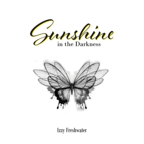 (영문도서) Sunshine In The Darkness Paperback, Page Publishing, English, 9798889606734