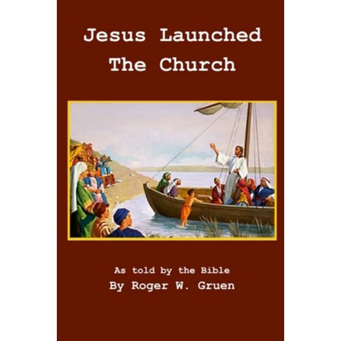 (영문도서) Jesus Launched The Church: The 4 Gospels Interwoven Volume 2 Paperback, Lulu.com, English, 9781312041066