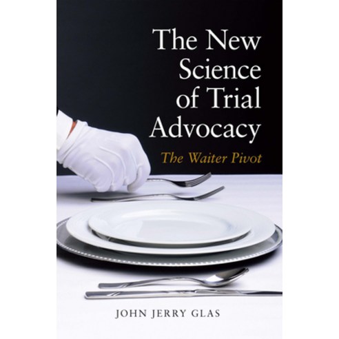 (영문도서) The New Science of Trial Advocacy Paperback, American Bar Association, English, 9781639053551