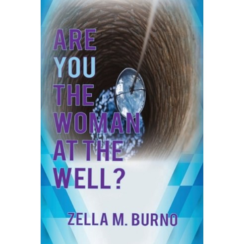 Are You the Woman at the Well? Paperback, Miracle Press and Media, English, 9781952822933