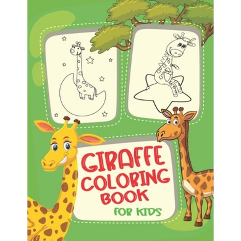 Giraffe Coloring Book For Kids: : Adorable and Cute Giraffes Activity Coloring Book with 62 Pages Fu... Paperback, Independently Published, English, 9798582919247