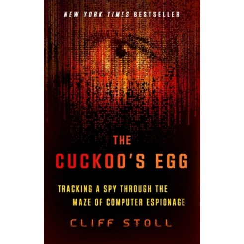 (영문도서) The Cuckoo’s Egg: Tracking a Spy Through the Maze of Computer Espionage Paperback, Gallery Books, English, 9781668048160 에그고스트