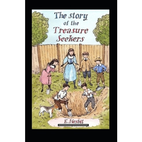 (영문도서) The Story of the Treasure Seekers Annotated Paperback, Independently Published, English, 9798516870262