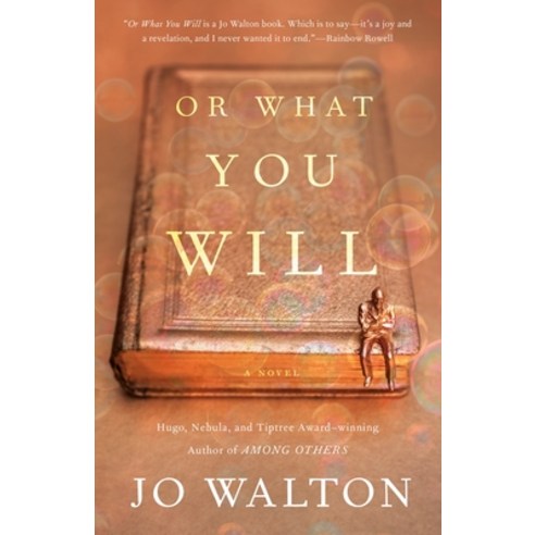 Or What You Will Paperback, Tor Books