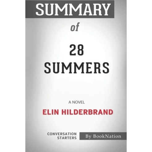 Summary of 28 Summers: A Novel: Conversation Starters Paperback, Independently Published
