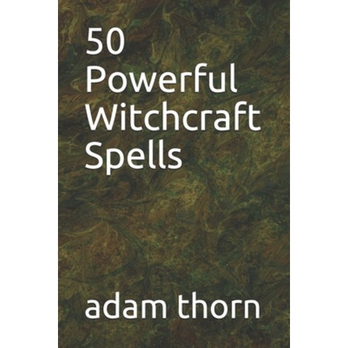 50 Powerful Witchcraft Spells Paperback, Independently Published, English, 9798696576848