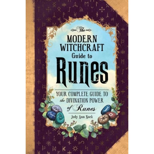 (영문도서) The Modern Witchcraft Guide to Runes: Your Complete Guide to the Divination Power of Runes Hardcover, Adams Media Corporation, English, 9781507217566