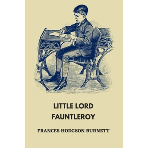 Little Lord Fauntleroy Paperback, Independently Published, English, 9798588919289