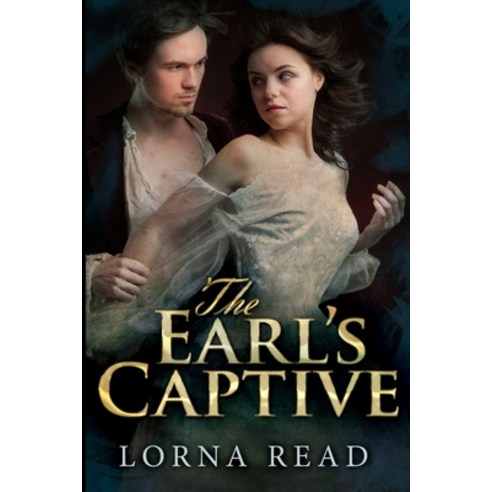 The Earl''s Captive Paperback, Blurb, English, 9781715748180