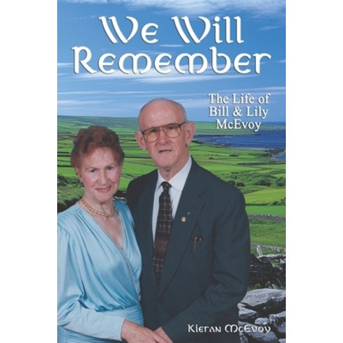 (영문도서) We Will Remember: The Life of Bill and Lily McEvoy Paperback, Creative Force Press, English, 9781939989352
