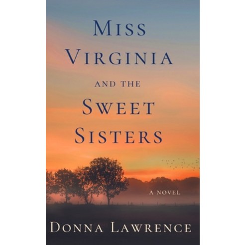 (영문도서) Miss Virginia and the Sweet Sisters Hardcover, Crescent Hill Press, English, 9798987216804