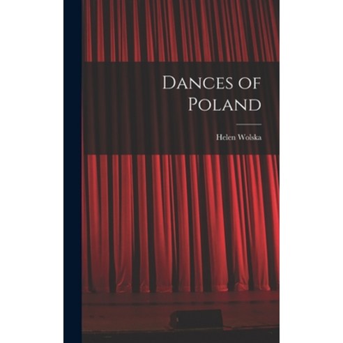 (영문도서) Dances of Poland Hardcover, Hassell Street Press, English, 9781013587474