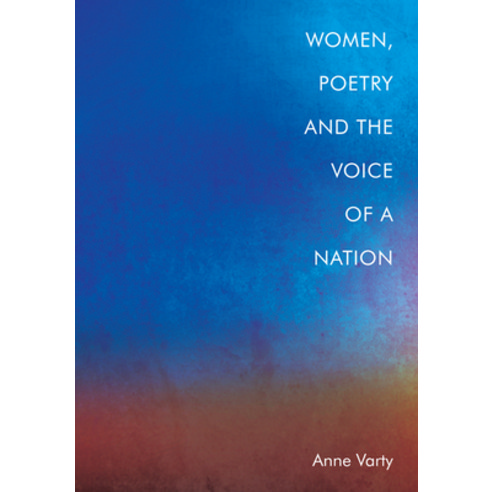 (영문도서) Women Poetry and the Voice of a Nation Hardcover, Edinburgh University Press, English, 9781474489843